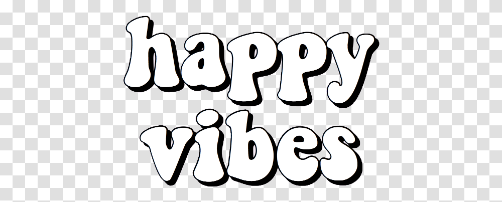 Happy Vibes Vsco Tumblr Artsy Aesthetic Quote Calligraphy, Alphabet, Number Transparent Png