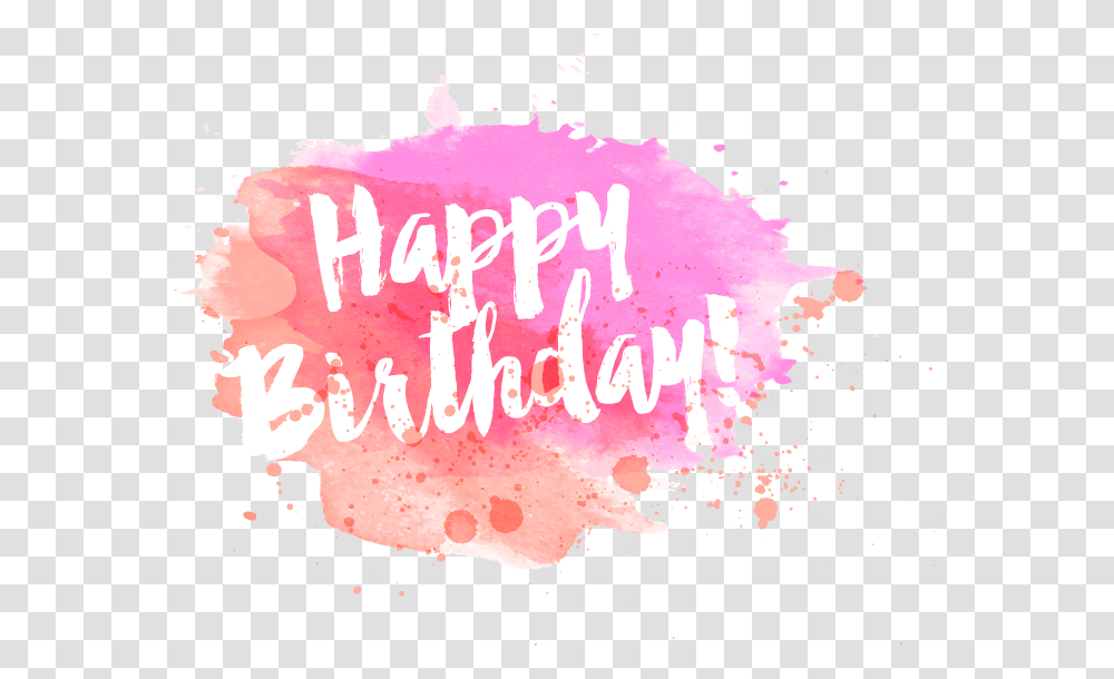 Happybirthday Birthday Sayings Quotes Words Watercolor Calligraphy Happy Birthday, Paper Transparent Png