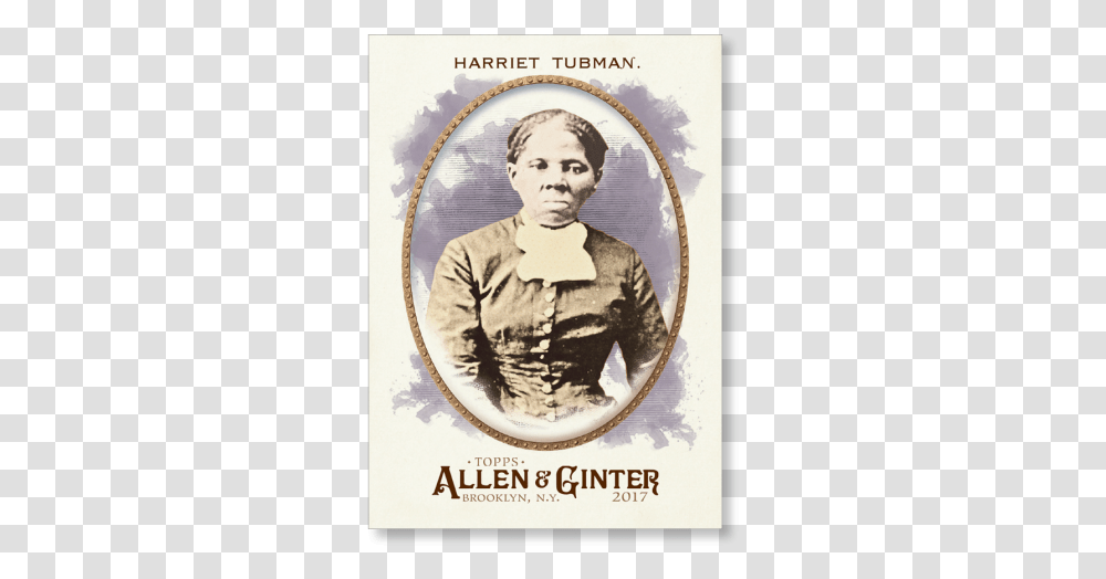 Harriet Tubman 2017 Allen Amp Ginter Base Poster Harriet Tubman Child, Advertisement, Person, Page Transparent Png