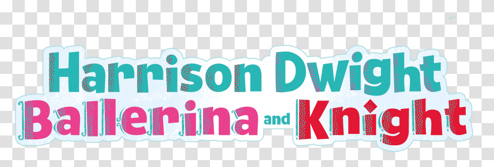 Harrison Dwight Ballerina And Knight, Alphabet, Word, Number Transparent Png