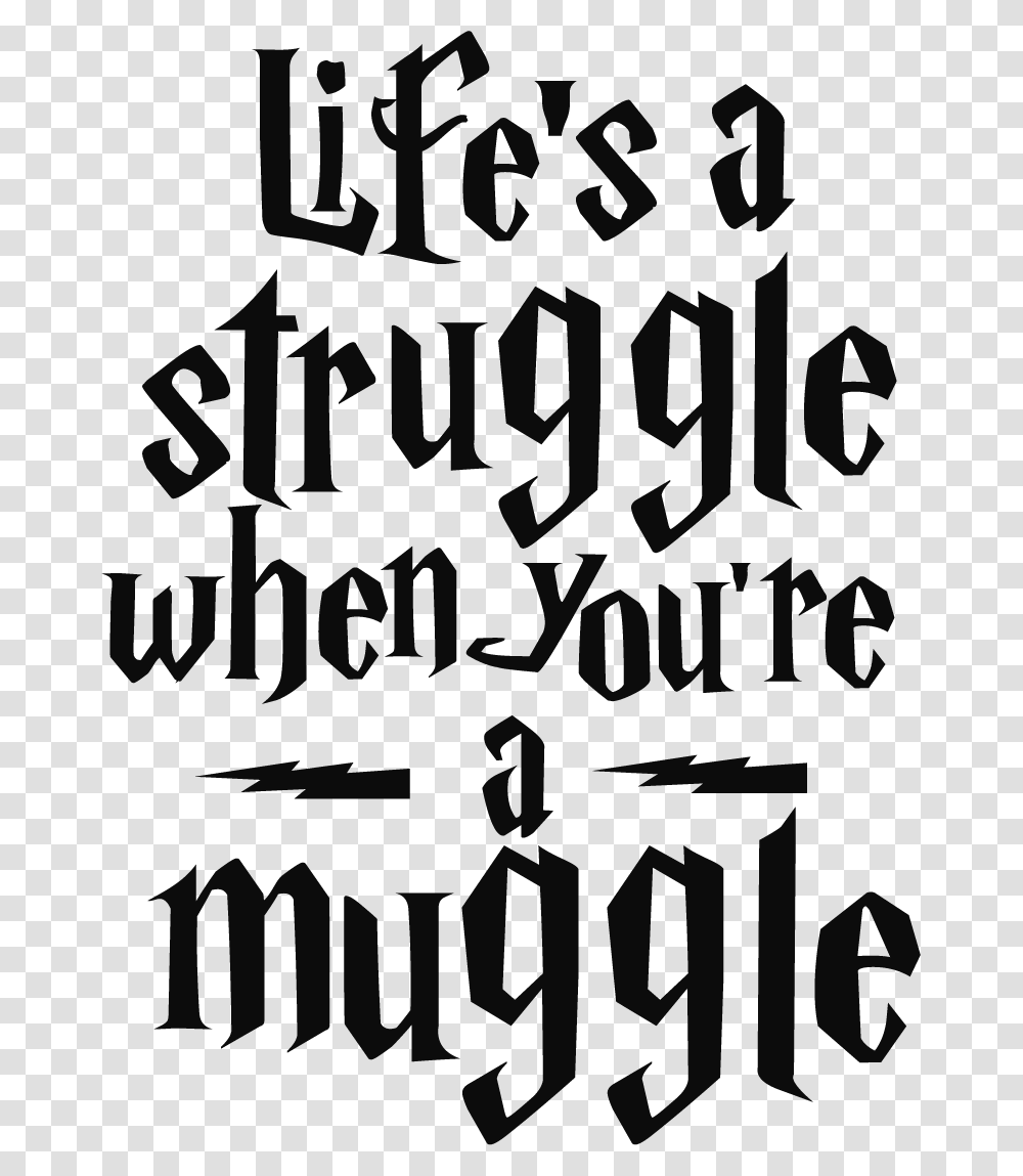 Harry Potter Life's A Struggle When You're A Muggle, Letter, Handwriting, Alphabet Transparent Png