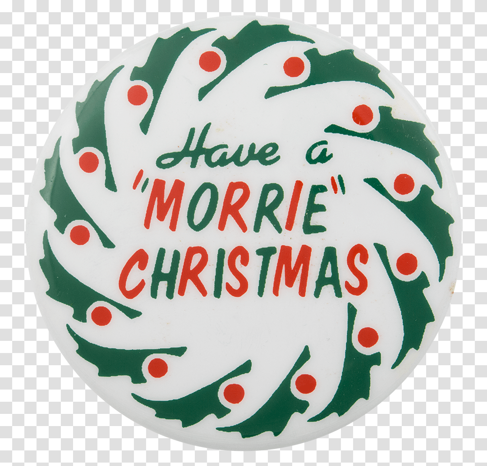 Have A Morrie Christmas Event Button Museum Cake Decorating, Label, Logo Transparent Png