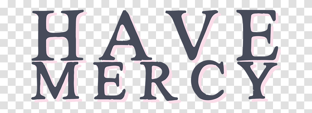Have Mercy Have Mercy On The Earth O Lord, Text, Alphabet, Label, Symbol Transparent Png