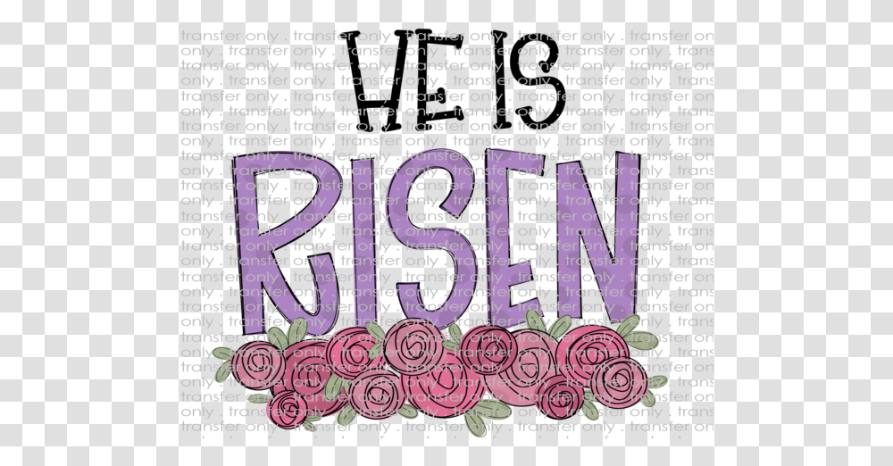 He Is Risen Floral, Text, Word, Poster, Advertisement Transparent Png