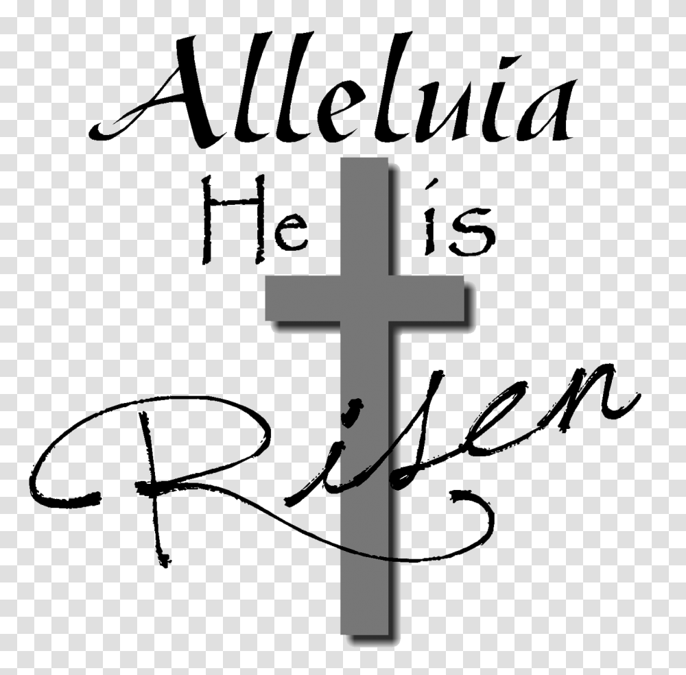 He Is Risen, Handwriting, Calligraphy, Signature Transparent Png