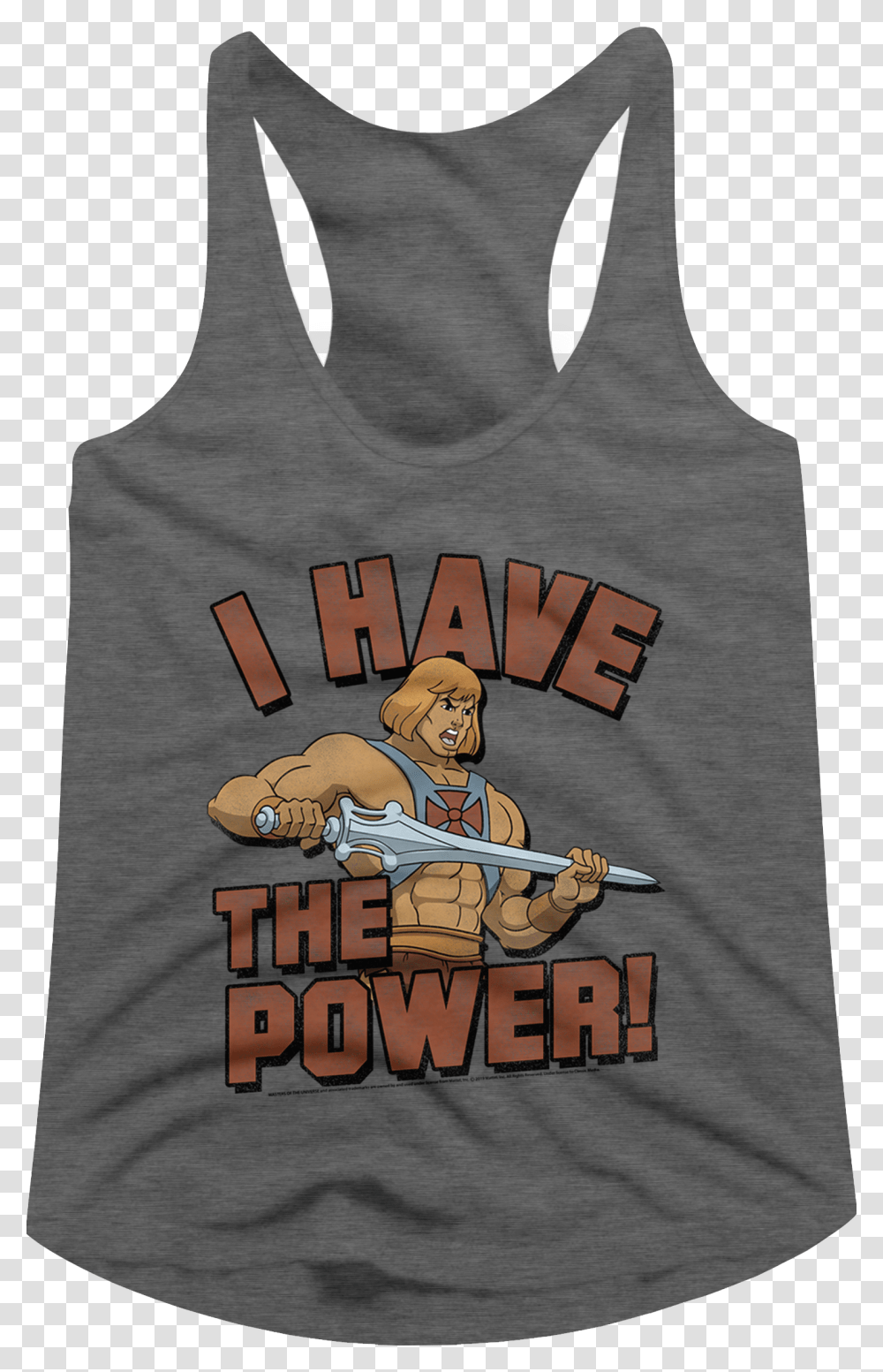 He Man I Have The Power Masters Of The Universe Racerback Masters Of The Universe, Apparel, Poster, Advertisement Transparent Png