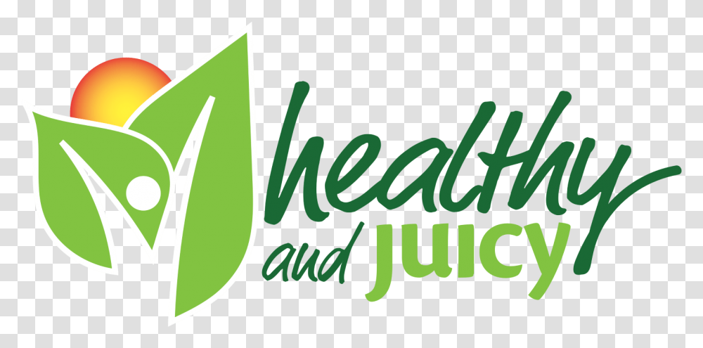 Healthy And Juicy - Logos Download Healthy And Juicy Logo, Text, Symbol, Alphabet, Plant Transparent Png