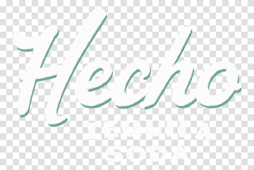 Hecho Tequila Soda Calligraphy, Text, Word, Label, Alphabet Transparent Png