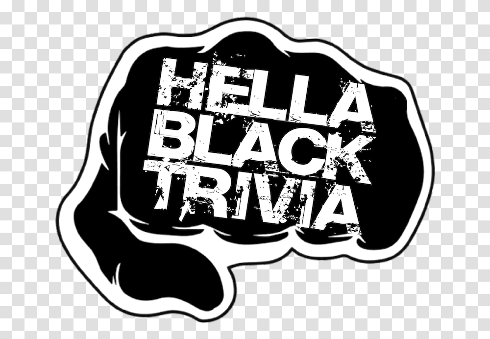 Hella Black Trivia Illustration, Label, Text, Sticker, Stencil Transparent Png