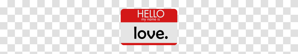 Hello My Name Is Love, Label, Advertisement Transparent Png
