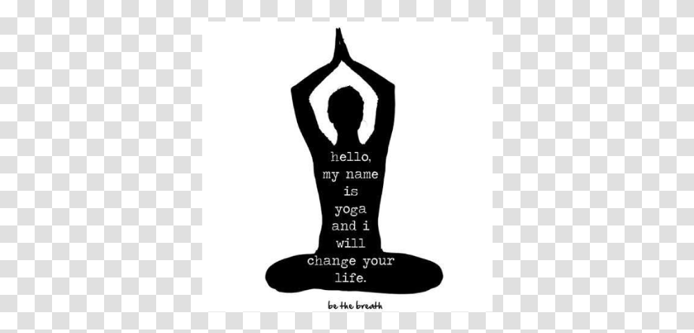 Hello My Name Is Yoga And I Will Change Your Life, Label, Poster, Advertisement Transparent Png