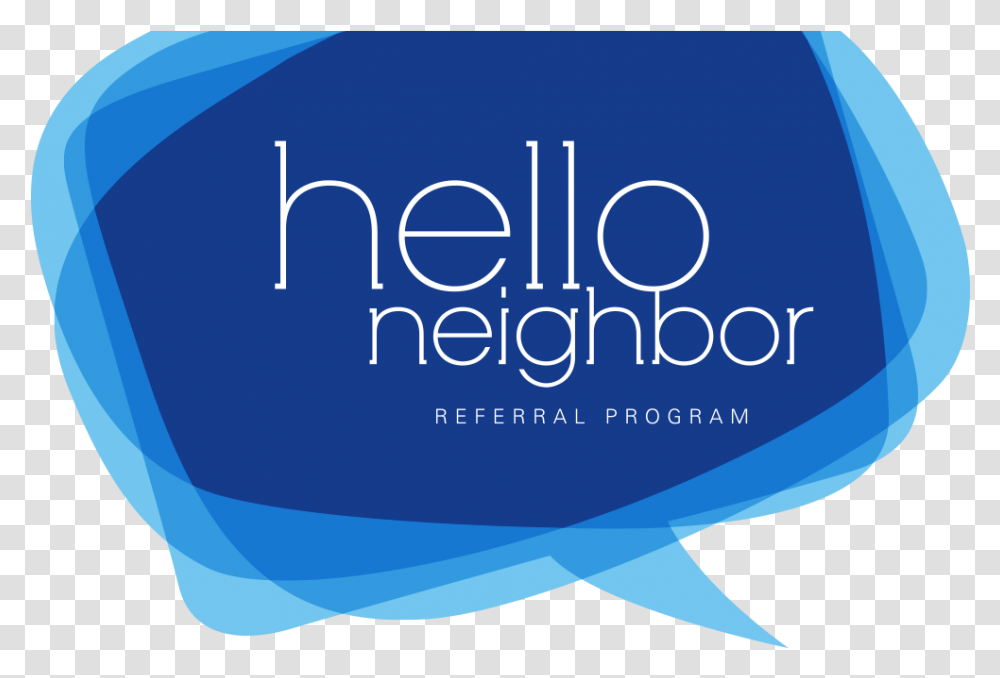 Hello Neighbor Referral Program Graphic Design, Text, Advertisement, Paper, Poster Transparent Png