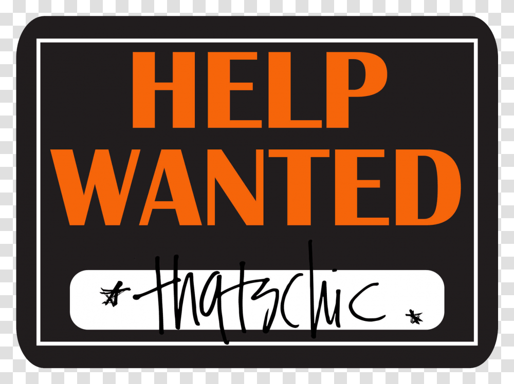 Help Wanted Sign Clipart, Label, Alphabet, Handwriting Transparent Png