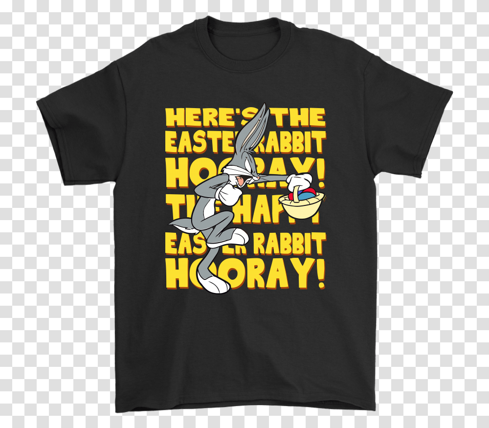 Here's The Happy Easter Rabbit Hooray Bugs Bunny Shirts Fictional Character, Apparel, T-Shirt, Person Transparent Png