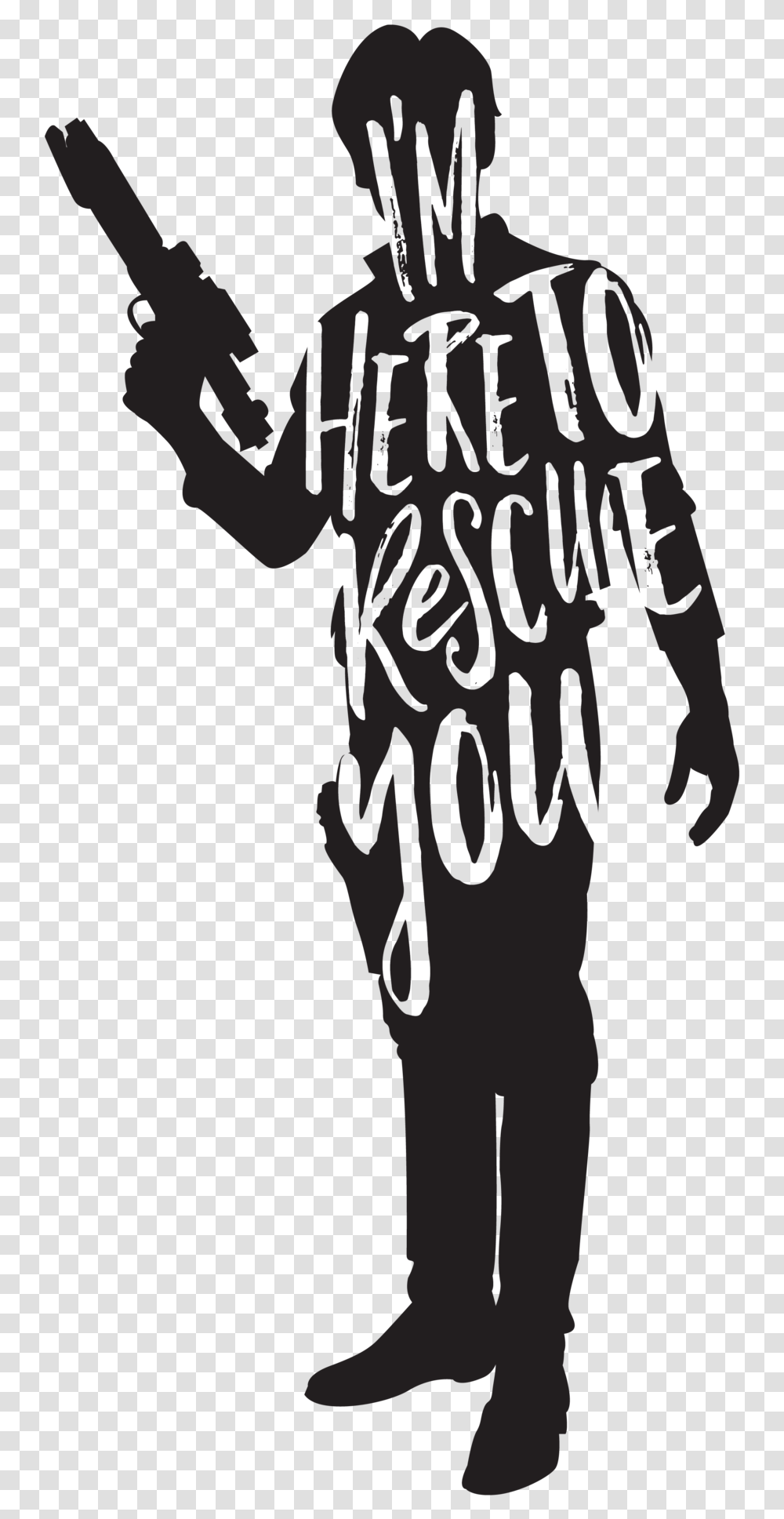 Here To Rescue You T Shirt Design For Ampnbsp Han Solo And Leia Shirt, Person, Human, Handwriting Transparent Png