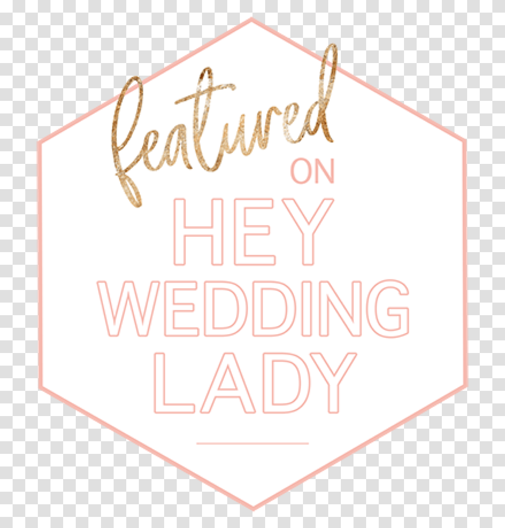 Hey Wedding Lady Featured2019 01 Calligraphy, Handwriting, Label Transparent Png