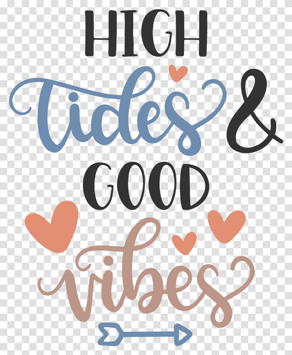 High Tides Good Vibes Clipart Download Heart, Alphabet, Handwriting, Calligraphy Transparent Png