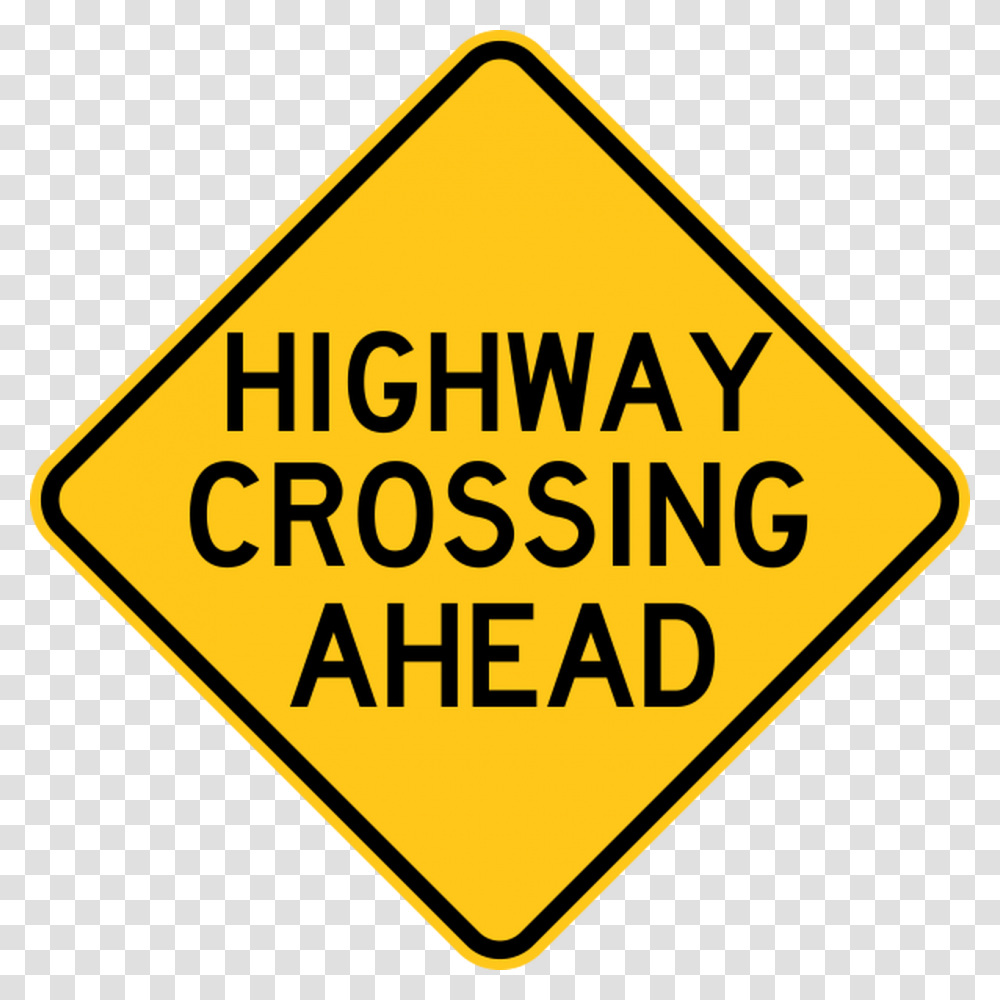 Highway Crossing Ahead Warning Trail Sign Yellow Trails Closed, Road Sign Transparent Png