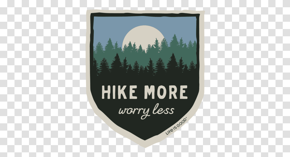 Hike More Decal Spruce Fir Forest, Armor, Poster, Advertisement, Logo Transparent Png