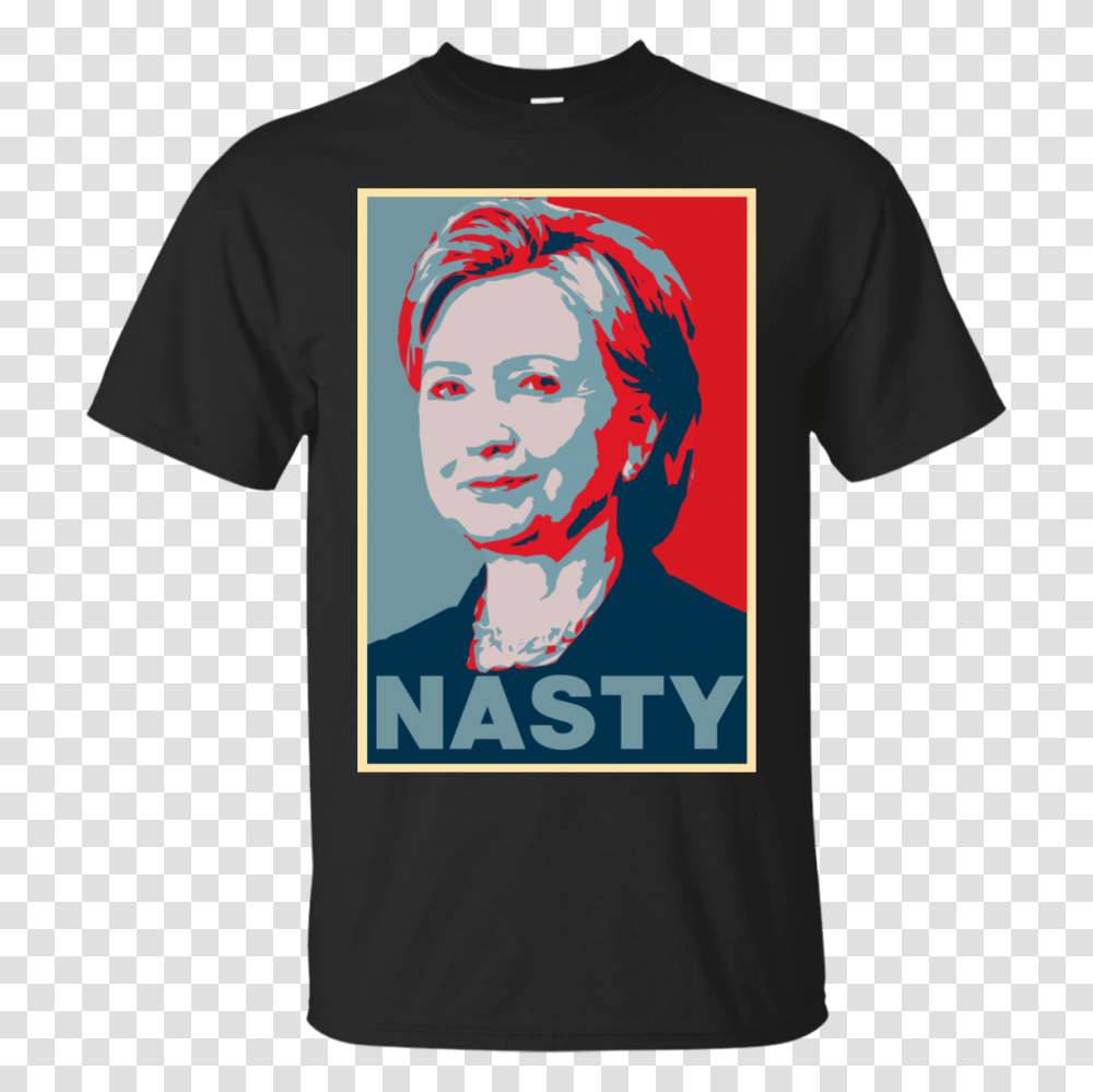 Hillary Clinton A Nasty Woman Vote Nasty, Apparel, T-Shirt, Person Transparent Png