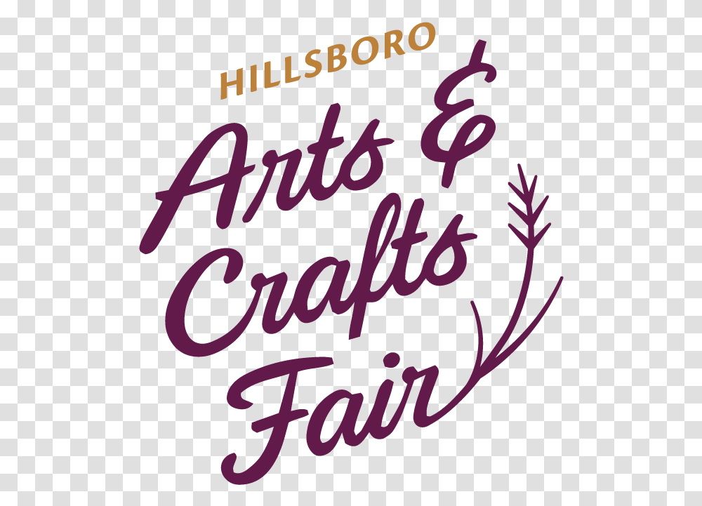 Hillsboro Arts Amp Crafts Fair Hillsboro Arts And Crafts Fair, Calligraphy, Handwriting, Poster Transparent Png