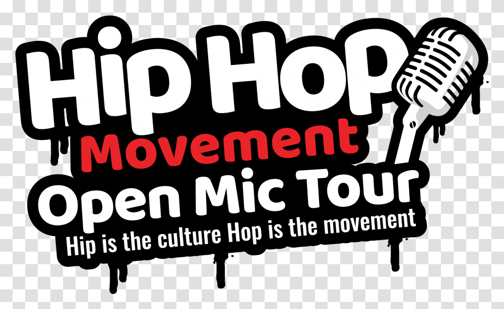 Hip Hop Movement Open Mic Tour Hip Hop Movement, Word, Label, Flyer Transparent Png