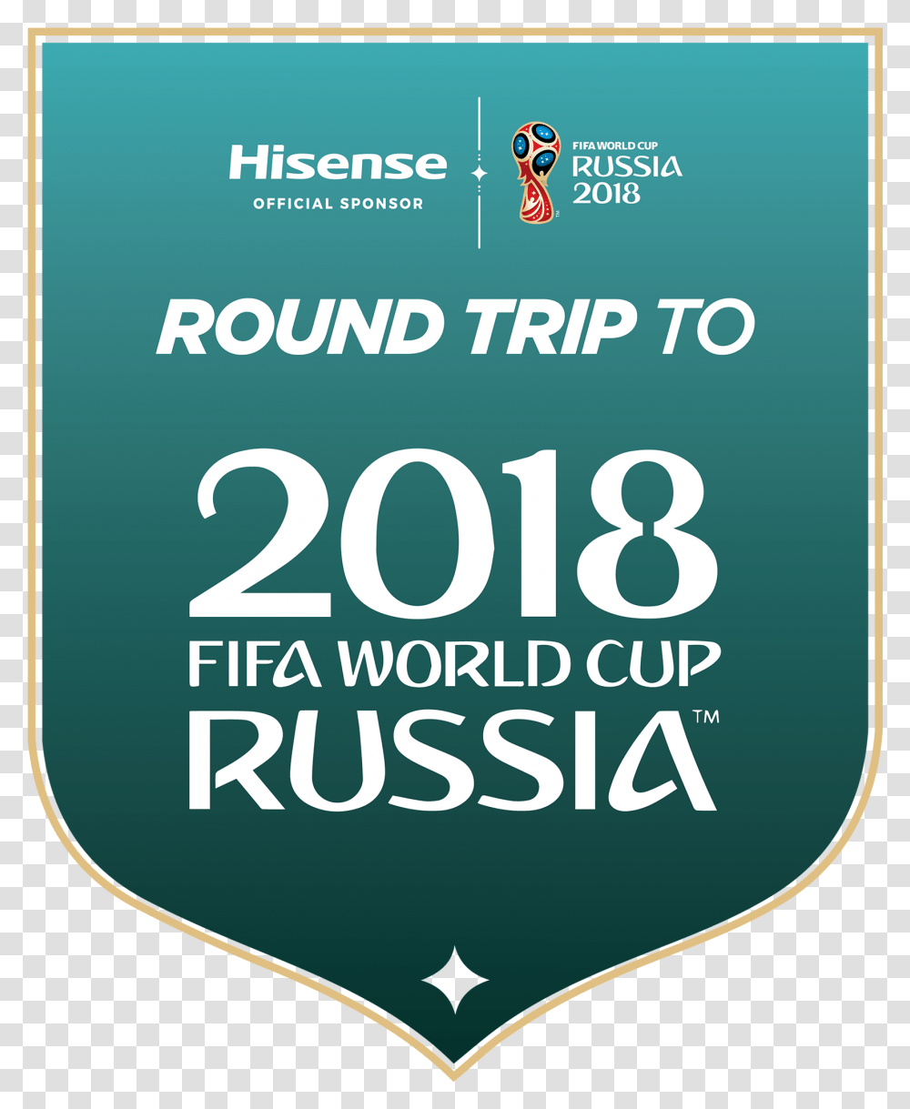 Hisense Round Trip To 2018 Fifa World Cup Russia Poster, Armor, Security, Logo Transparent Png
