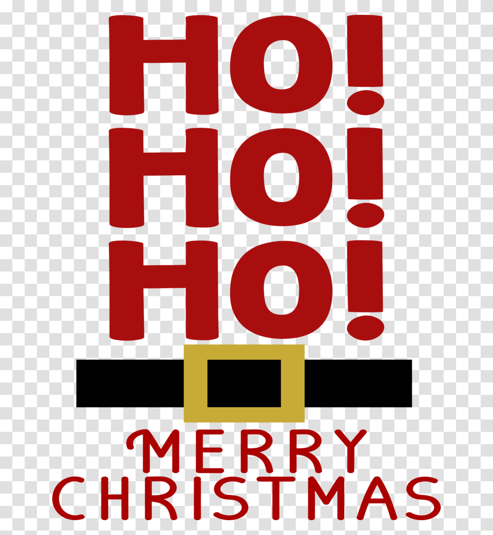 Ho Ho Ho Merry Christmas, Number, Alphabet Transparent Png