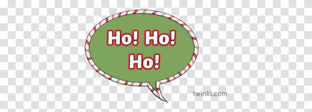 Ho Speech Bubble Talking Christmas X Mas Santa Claus Ho Ho Ho Speech Bubble, Label, Text, Racket, Symbol Transparent Png