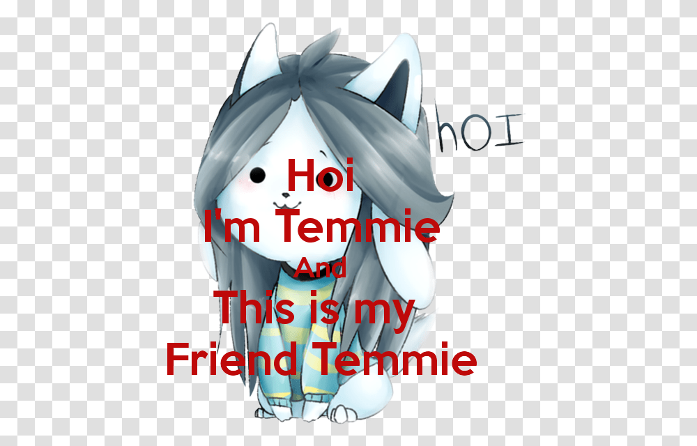 Hoi I'm Temmie And This Is My Friend Temmie Poster, Apparel, Advertisement Transparent Png