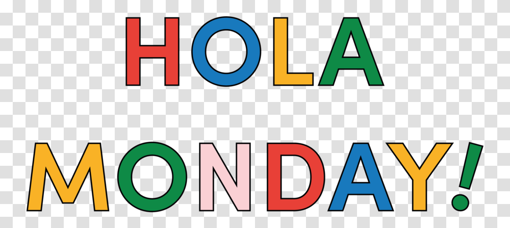 Hola Monday Rocio Egio Studio Clip Art Flowers, Text, Word, Alphabet, Number Transparent Png