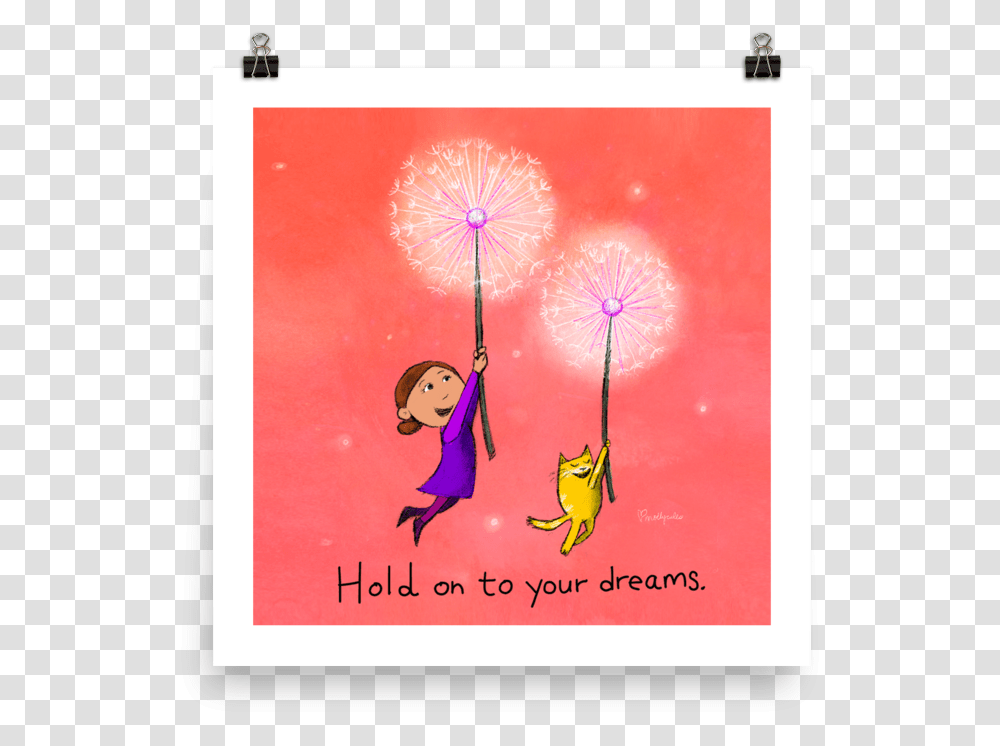 Hold On To Your Dreams, Plant, Flower, Blossom, Dandelion Transparent Png