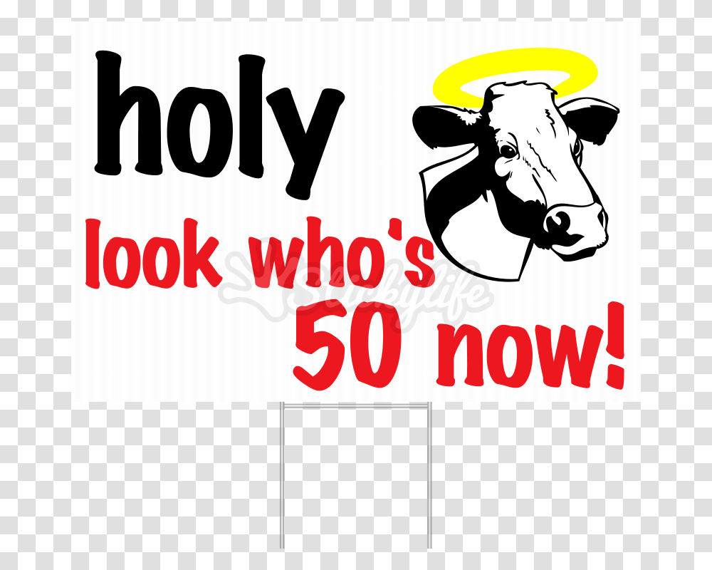 Holy Cow Birthday Yard Sign, Bull, Mammal, Animal, Cattle Transparent Png