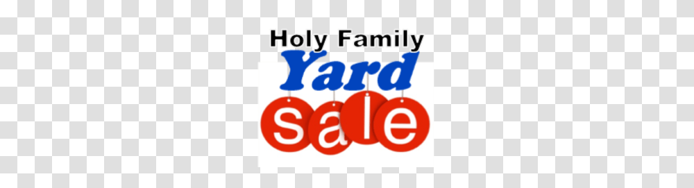 Holy Family Yard Sale, Number, Alphabet Transparent Png