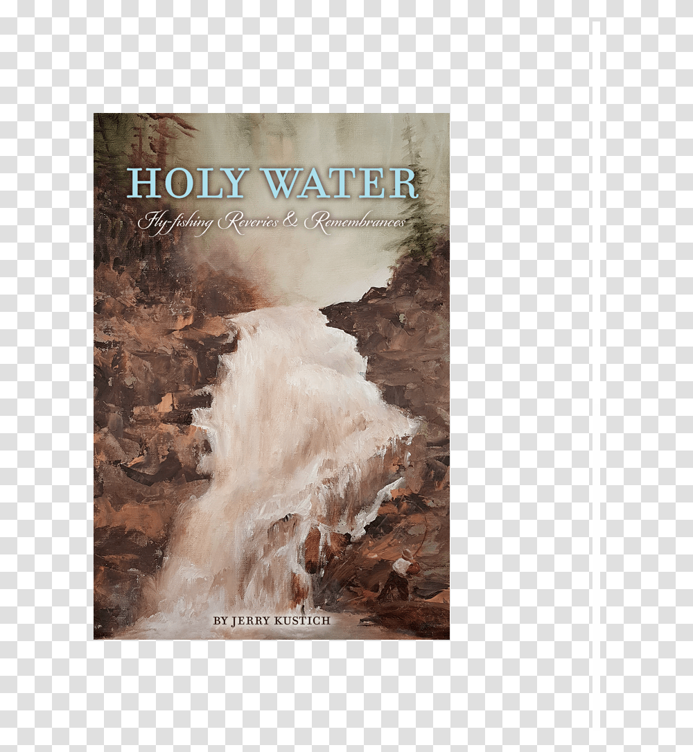 Holy Water Fly Fishing Reveries Amp RememberancesClass Poster, Nature, Outdoors, Mountain, Painting Transparent Png