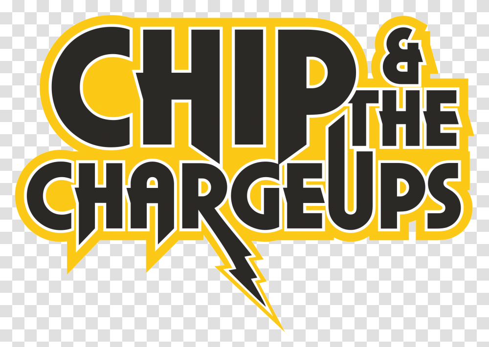 Home Chip And The Charge Ups, Text, Symbol, Alphabet, Art Transparent Png