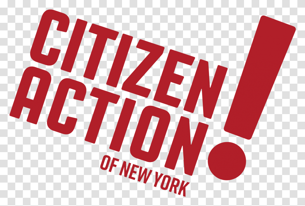 Home Citizen Action Of New York, Word, Text, Alphabet, Advertisement Transparent Png