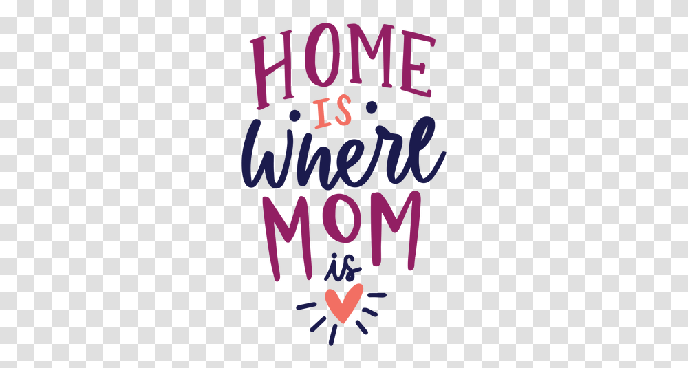 Home Is Where Mom English Heart Text Sticker Home Is Where Mom, Alphabet, Calligraphy, Handwriting, Word Transparent Png