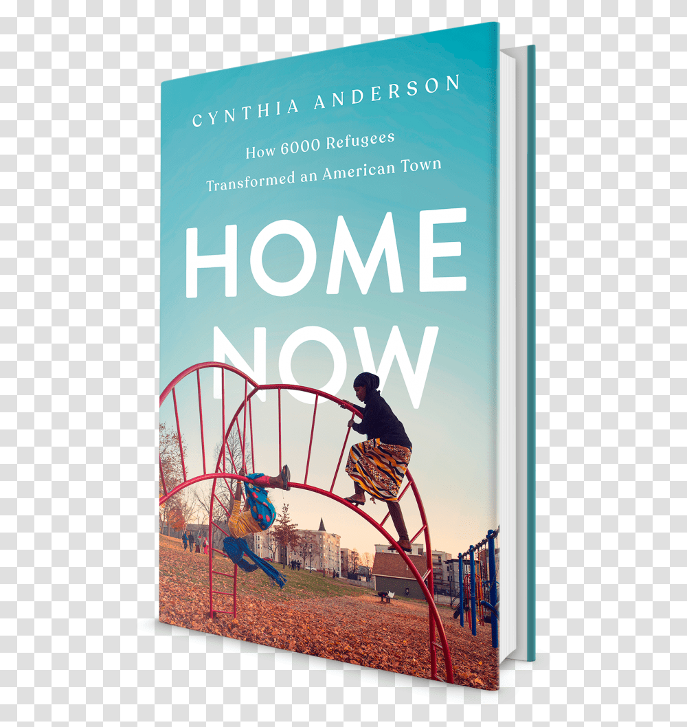 Home Now Home Now Cynthia Anderson, Poster, Advertisement, Person, Human Transparent Png