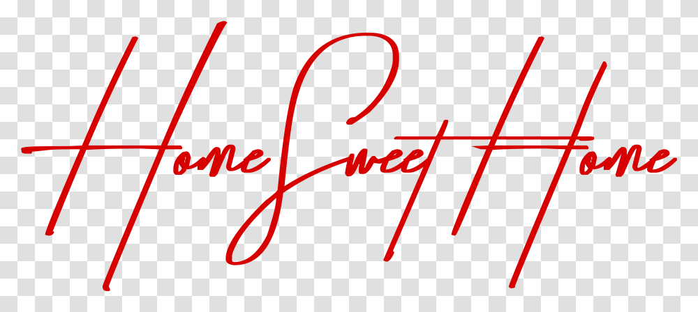 Home Red Red Home Sweet Home, Bow, Handwriting, Signature Transparent Png