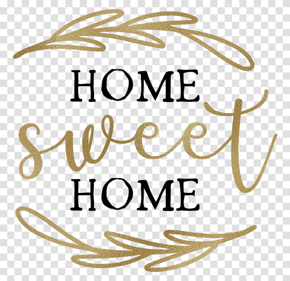 Home Sweet Home Calligraphy, Handwriting, Label, Signature Transparent Png