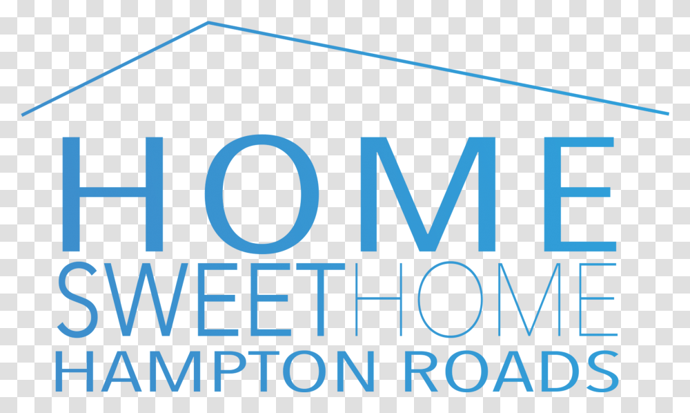 Home Sweet Home Hampton Roads Graphics, Word, Alphabet Transparent Png