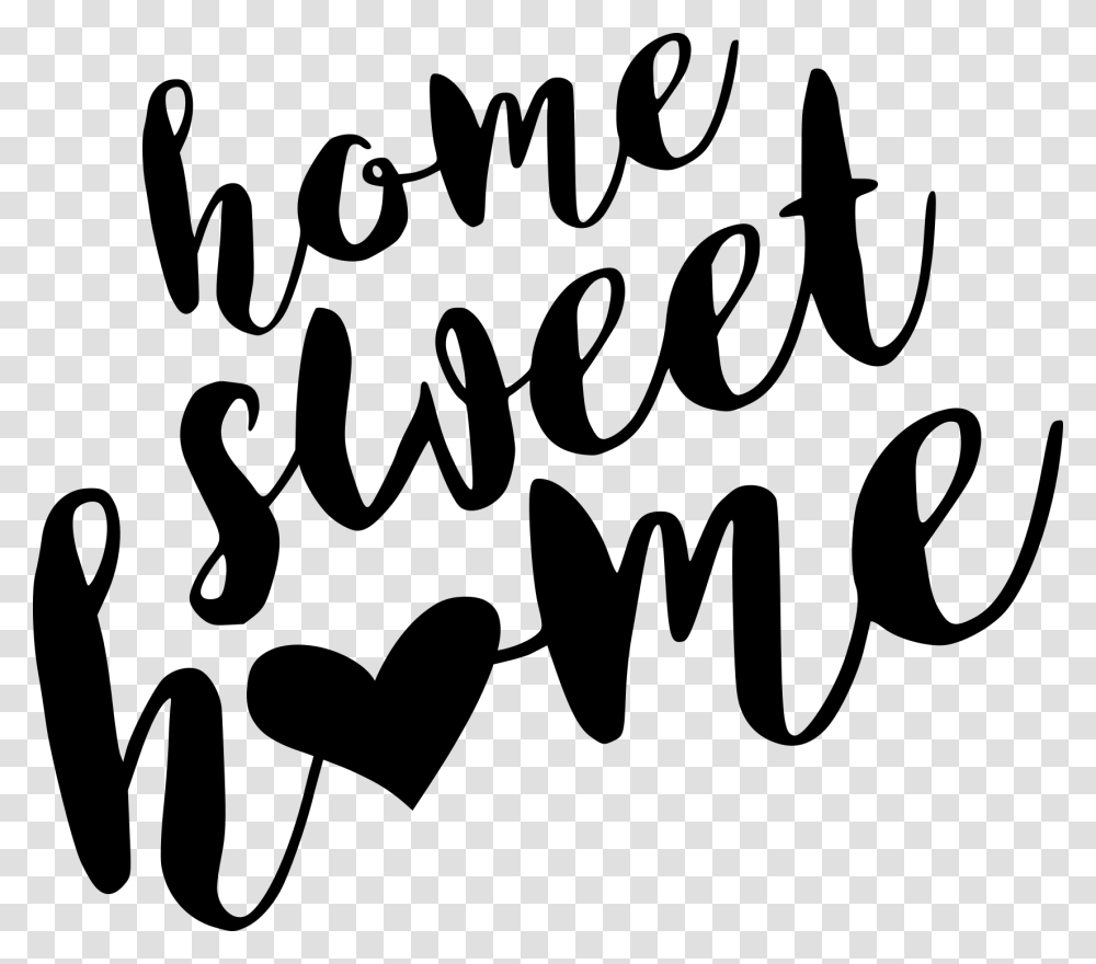 Home Sweet Home Sign Printable Home Sweet Home Calligraphy, Gray, World Of Warcraft Transparent Png