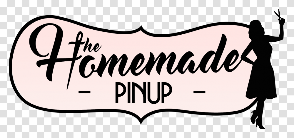 Home The Homemade Pinup, Calligraphy, Handwriting, Label Transparent Png