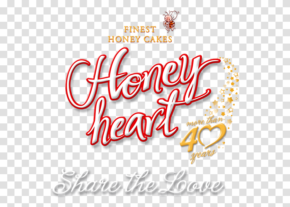 Honey Heart Share The Love Pionir Subotica Calligraphy, Text, Advertisement, Poster, Alphabet Transparent Png