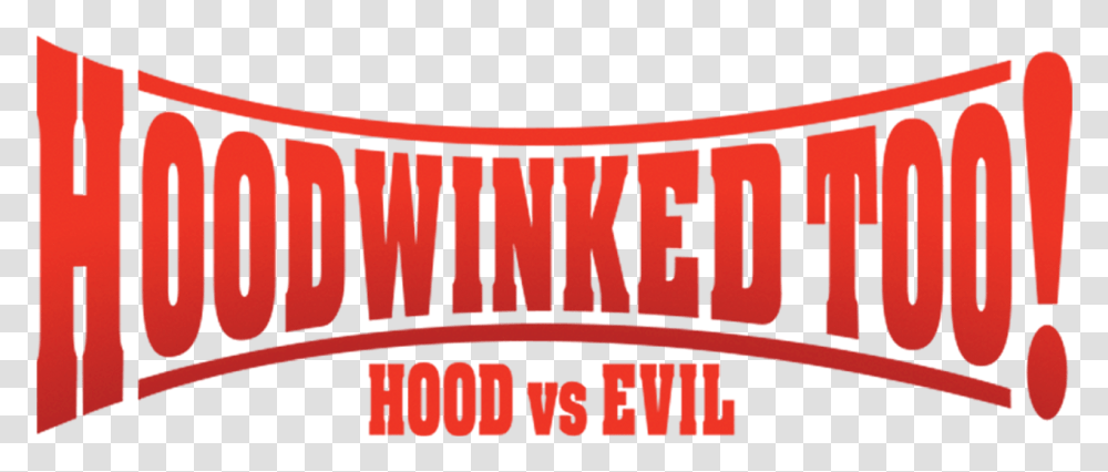 Hoodwinked Too Hood Vs Evil Netflix Hoodwinked Too Dvd Cover, Word, Text, Label, Alphabet Transparent Png