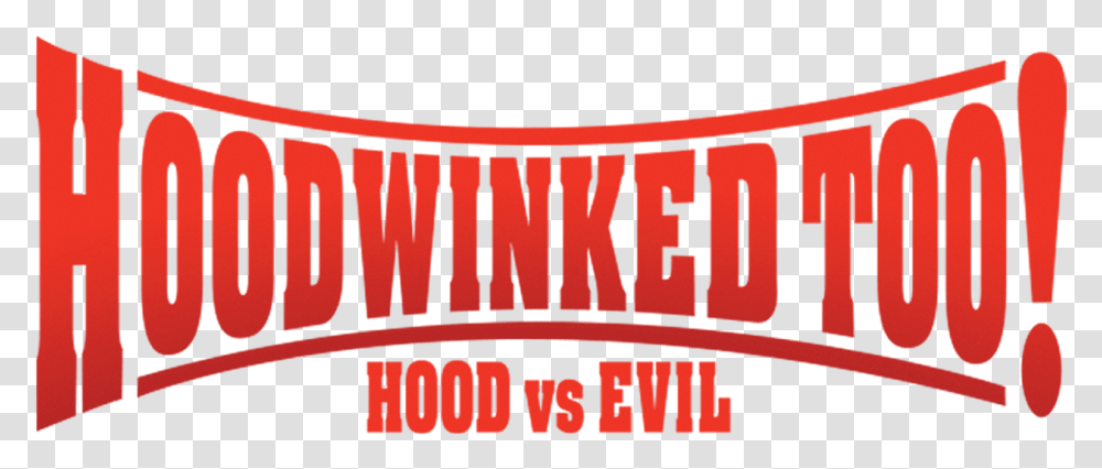Hoodwinked Too Hood Vs Evil, Word, Label, Alphabet Transparent Png