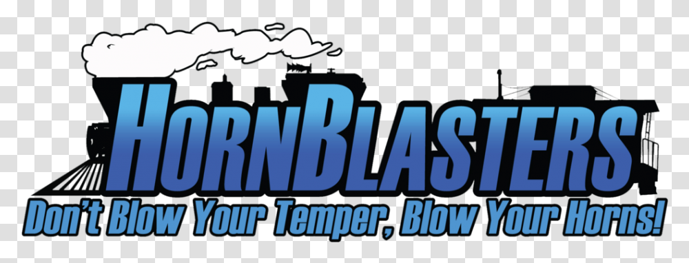 Horn Blasters Dont Blow Your Temper Blow Your Horns, Outdoors, Word, Nature Transparent Png