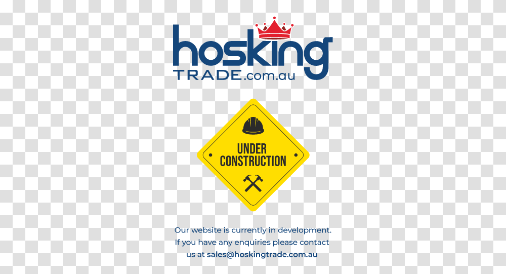 Hosking Trade Under Construction Sign, Road Sign, Advertisement, Poster Transparent Png