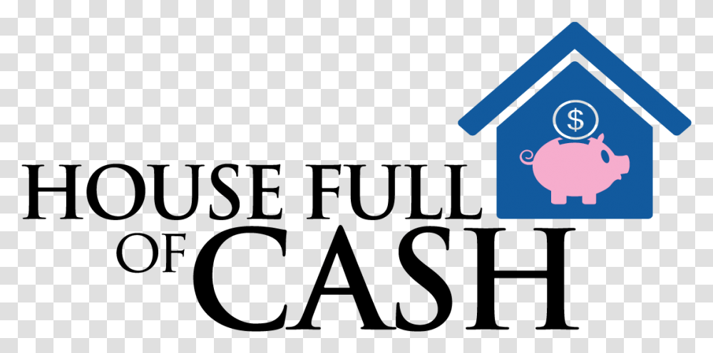 House Full Of Cash Llc, Number, Alphabet Transparent Png